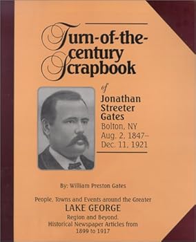 Turn of the Century: Scrapbook of Jonathan Streeter Gates
