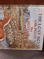 The Lost Boy with Penny the Mustang Pony 0976627035 Book Cover