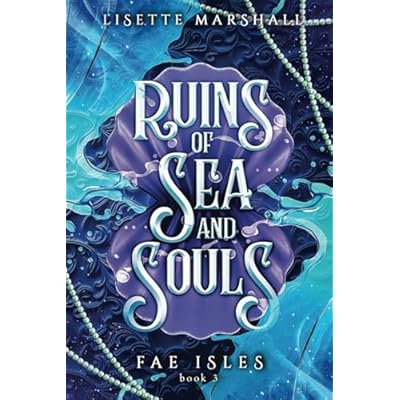 Ruins of Sea and Souls: A Steamy Fae Fantasy Romance