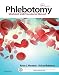 Phlebotomy - E-Book: Worktext and Procedures Manual