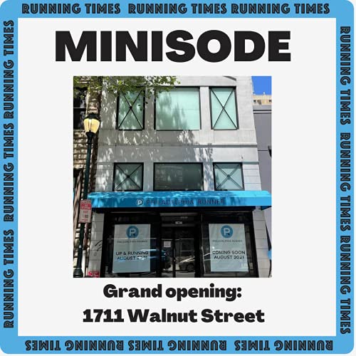 MINISODE: Philadelphia Runner 1711 Walnut St. Grand Opening! Podcast Por  arte de portada