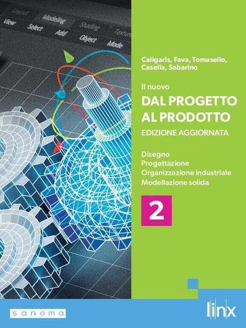 Il nuovo Dal progetto al prodotto. Per le Scuole superiori. Con e-book. Con espansione online (Vol. 2)