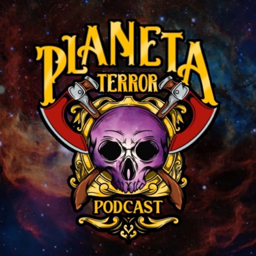Planeta Terror Podcast copertina