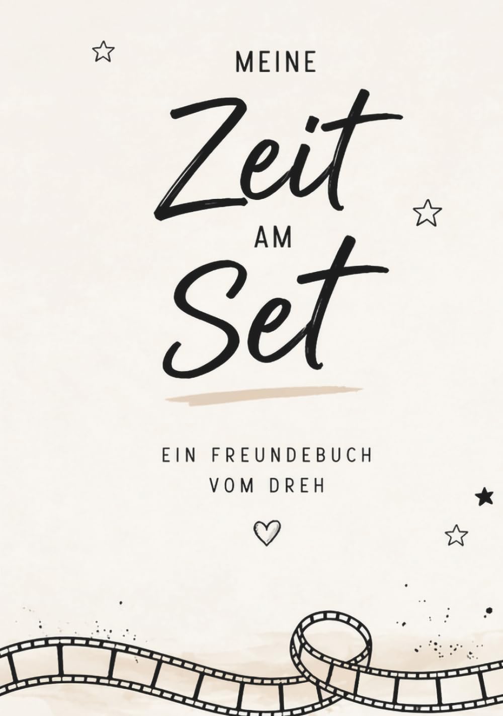 Freundebuch für Schauspieler Kinder: Filmset & Dreh Erinnerungsbuch für Nachwuchsschauspieler