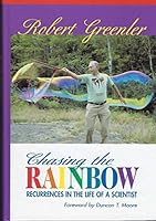Chasing the Rainbow: Recurrences in the Life of a Scientist 1586190520 Book Cover