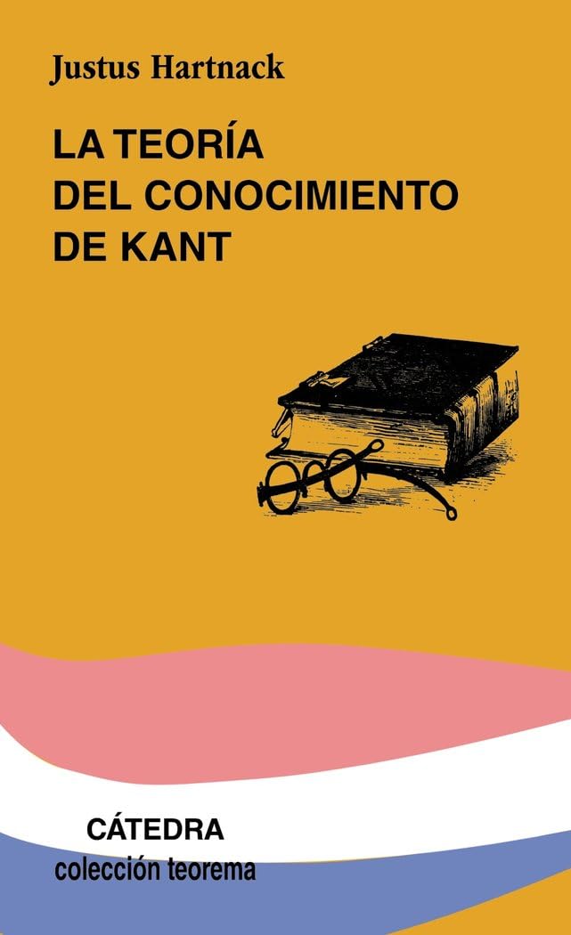 La Teoria del Conocimiento de Kant (Teorema. Serie menor)