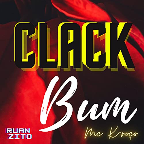 Clack Bum [Explicit]