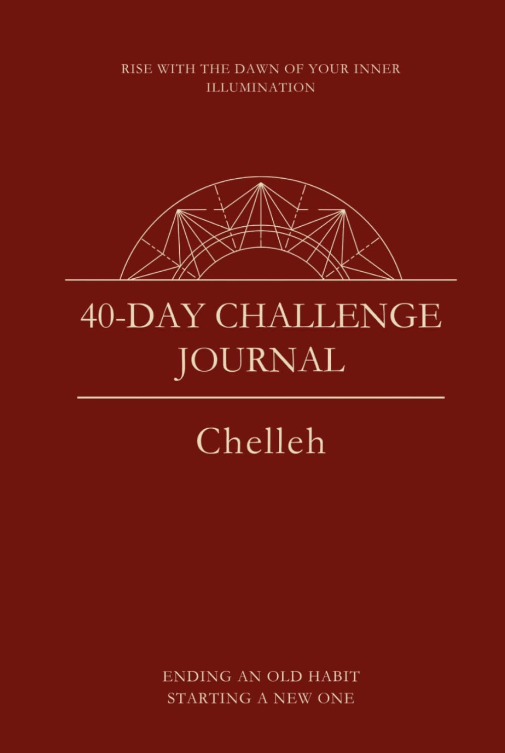 40-Day Challenge journal: Chelleh