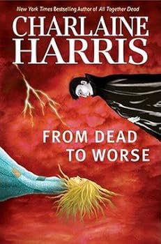Charlaine Harris: From Dead to Worse (Hardcover); 2008 Edition