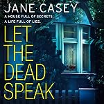 Cover of Let the Dead Speak: A Maeve Kerrigan crime thriller