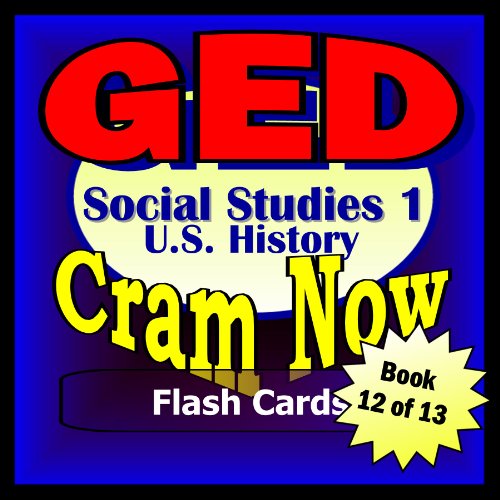 GED Prep Test US HISTORY SOCIAL STUDIES I Flash CardsCRAM NOW!GED