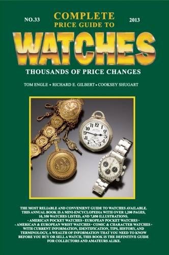 Complete Price Guide to Watches 2013 Complete Price Guide to Watches 2013