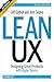 Lean UX: Designing Great Products with Agile Teams