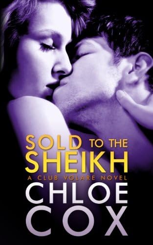 Sold to the Sheikh: Club Volare Paperback – October 21, 2012