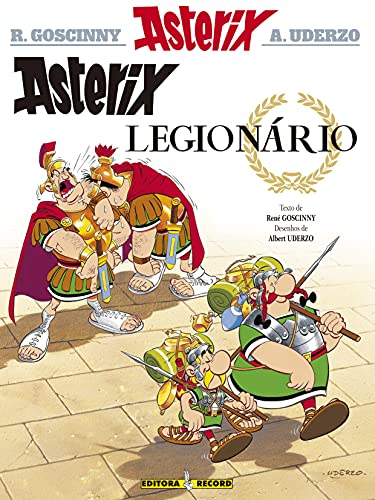 Asterix Legionário (Nº 10 As aventuras de Asterix):