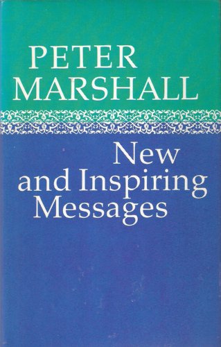 Peter Marshall: New and inspiring messages B0007EFDM4 Book Cover