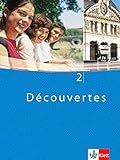  Découvertes 2: Schülerbuch 2. Lernjahr: Für den schulischen Französischunterricht (Découvertes. Ausgabe ab 2004)