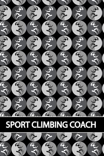 SPORT CLIMBING COACH: Vector Pattern Background, Dotted & Lined Notebook, Dot Grid and Ruled Journal, Dual Diary for Writing / Note Taking, Decorated ... Athletes, Coaches, Men, Women, Friends