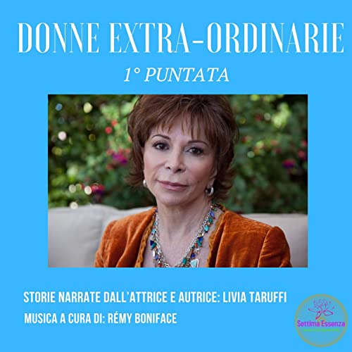 1&deg; puntata donne extra ordinarie