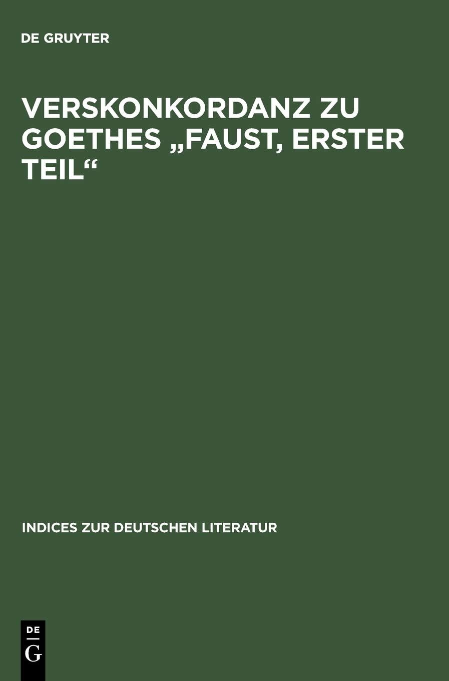 Verskonkordanz Zu Goethes Faust, Erster Teil