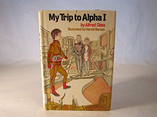 My Trip to Alpha I 0397318103 Book Cover