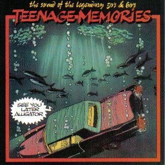 Teenage Memories: See Ya Later Alligator [Audio CD]