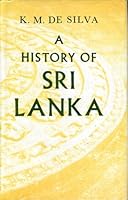 A history of Sri Lanka 0195613716 Book Cover