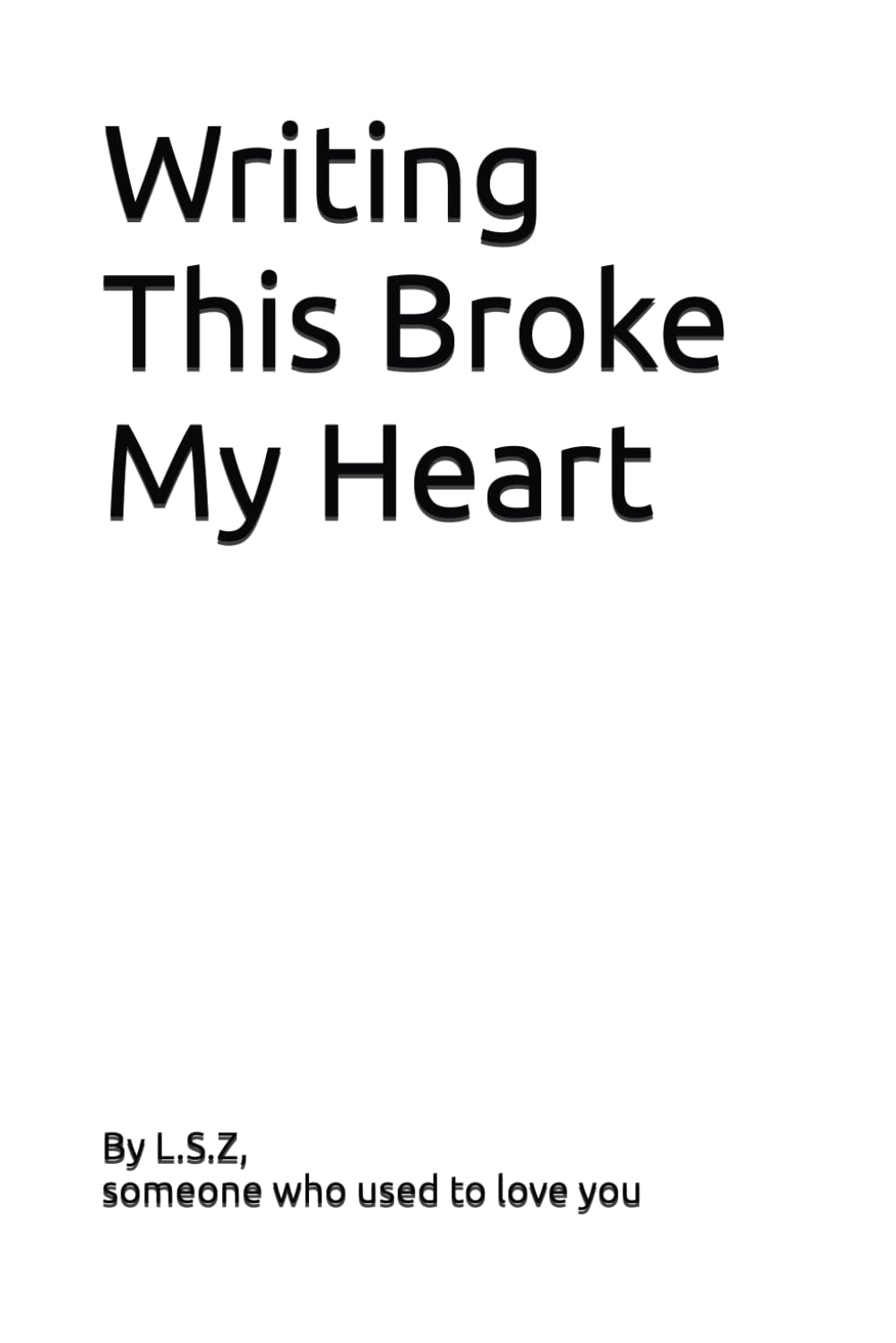 Writing This Broke My Heart