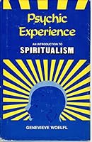 Psychic experience: An introduction to spiritualism 0917928008 Book Cover