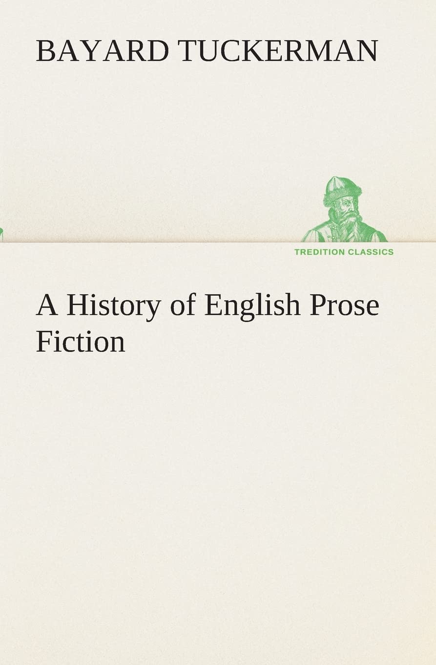A History of English Prose Fiction