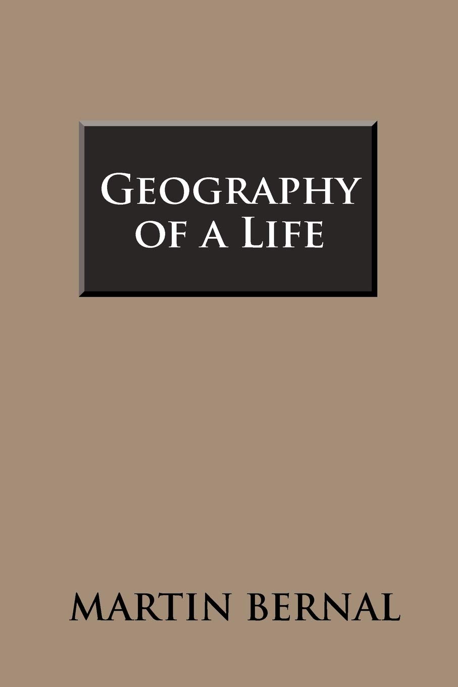 Martin Bernal Unisex Multicolor Geography Of A Life Paperback Book