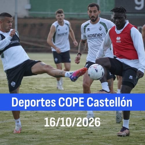 Deportes COPE Castell&oacute;n (16/10/2026)
