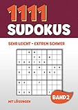 1111 Sudokus: Rätselheft mit 1111 sehr leichten bis extrem schweren Sudoku Rätsel im 9x9 Format mit Lösungen | DIN A4 | Band 2