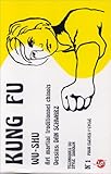  Kung Fu : Wu-Shu (en bandes dessinées), tome 1. Art martial traditionnel chinois pour élèves 1re Cycle