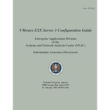 VMware ESX Server 3 Configuration Guide Enterprise Applications Division of the Systems and Network Analysis Center SNAC