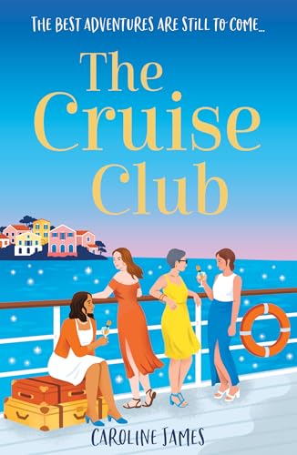 The Cruise Club: Escape on a holiday like no other in a sizzling new read for 2025 from the #1 bestseller, filled with sunshine, romance and just a little bit of mischief! image 4