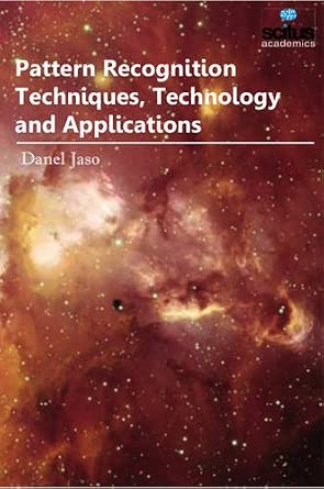 Pattern Recognition Techniques, Technology and Applications: Jaso ...