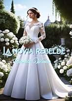 La novia rebelde (Herederas nº 5)