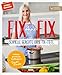 Price comparison product image Fix ohne Fix: Schnelle Gerichte ohne Fix-Tüte - Der SPIEGEL-Bestseller von Sandra Franitza (Sandras Kochblog)