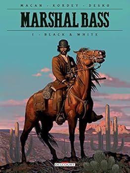 Marshal Bass, Tome 1: Black & White