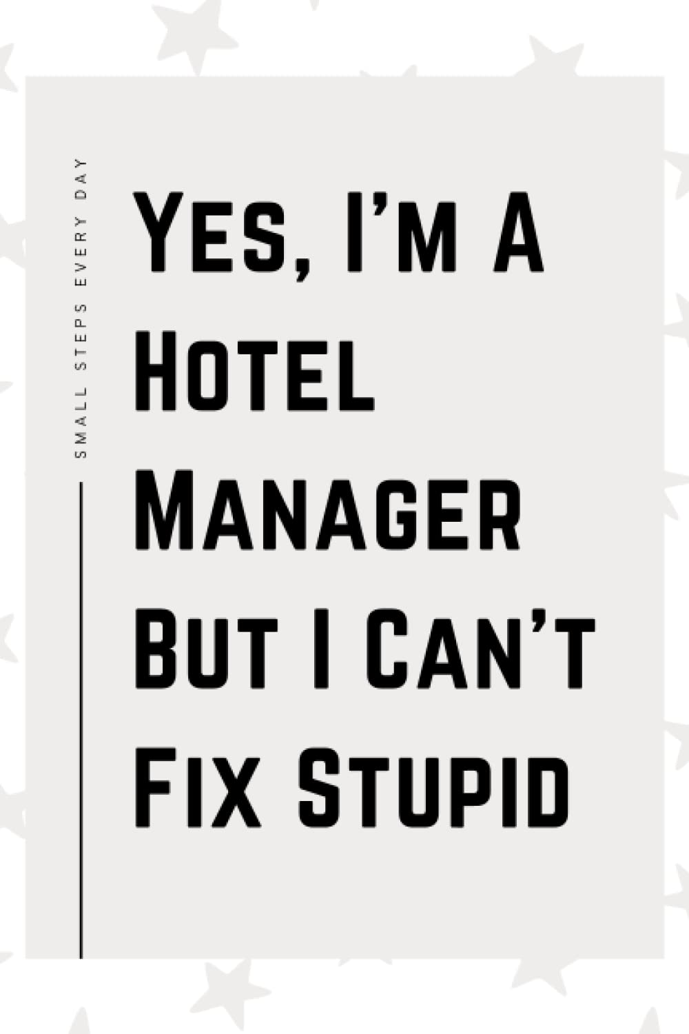 Hotel Manager Gifts: Blank Lined Journal Notebook, an Appreciation Thank You and Funny Gift for Hotel Managers