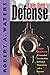 The Best Defense: True Stories of Intended Victims Who Defended Themselves with a Firearm