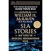 Sea Stories: My Life in Special Operations