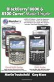 BlackBerry(r) 8800 & 8300 Curve Made Simple (Blackberry Made Simple Guide Book)