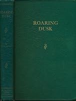 Roaring Dusk B004CF5KJA Book Cover