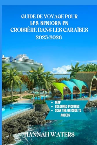 GUIDE DE VOYAGE POUR LES SENIORS EN CROISIÈRE DANS LES