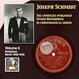  Joseph Schmidt: The Complete Recordings, Vol. 3 (Recorded 1932-1933) [Remastered 2014]