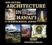 Architecture in Hawaii: A Chronological Survey