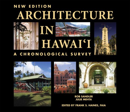 Architecture in Hawaii: A Chronological Survey