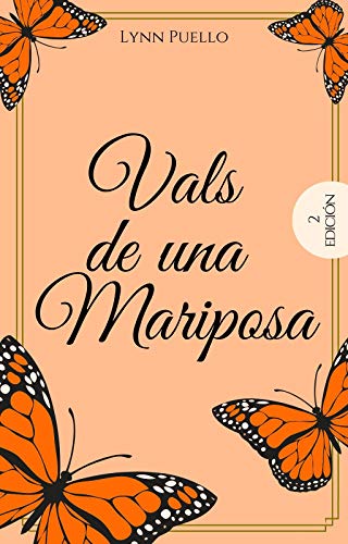Amazon Com Vals De Una Mariposa Spanish Edition Ebook Puello Lynn Kindle Store Laralala cada dia en tu jardín te veo hermosa. vals de una mariposa spanish edition